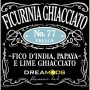 Aroma Ficurinia Ghiaccato N77 10ml DREAMODS