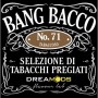 Aroma Bang Bacco N71 10ml DREAMODS svapo