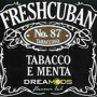 Aroma Fresh Cuban No.87 10ml DREAMODS Classici Dreamods Dreamods sigaretta elettronica svapo come preparare