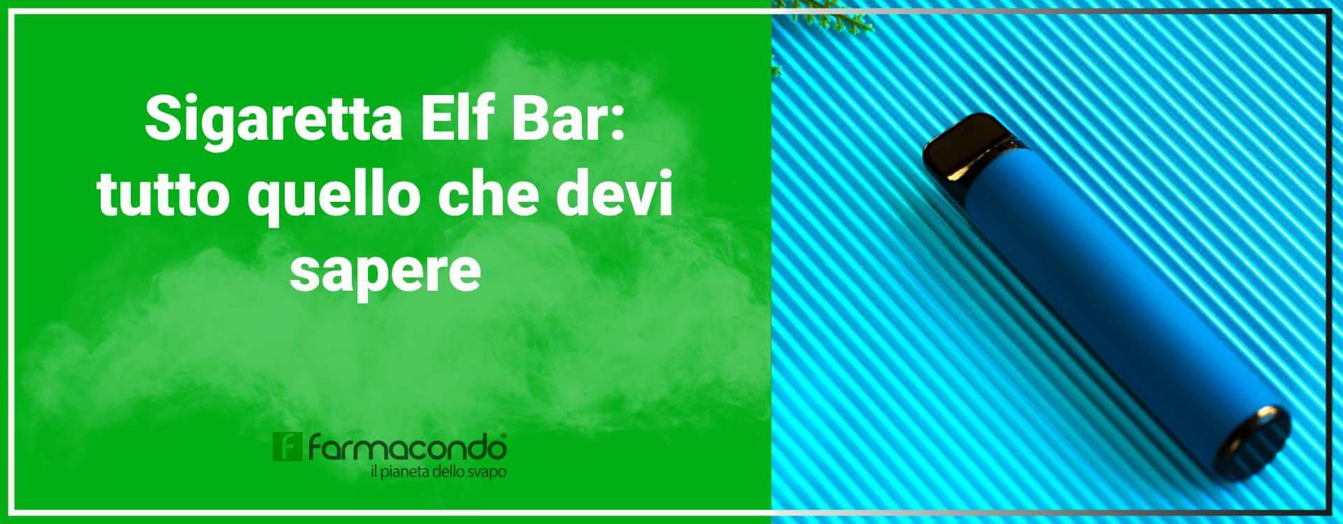 Sigaretta usa e getta Elf Bar: cosa contiene e come si fuma