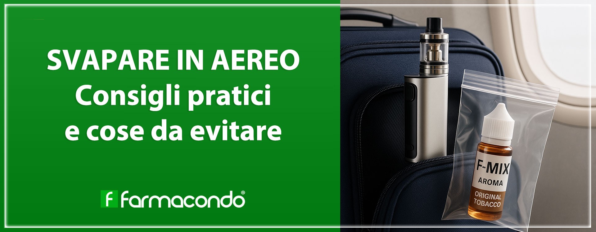 Viaggi in aereo? Ecco come portare con te la sigaretta elettronica e gli aromi F-MIX